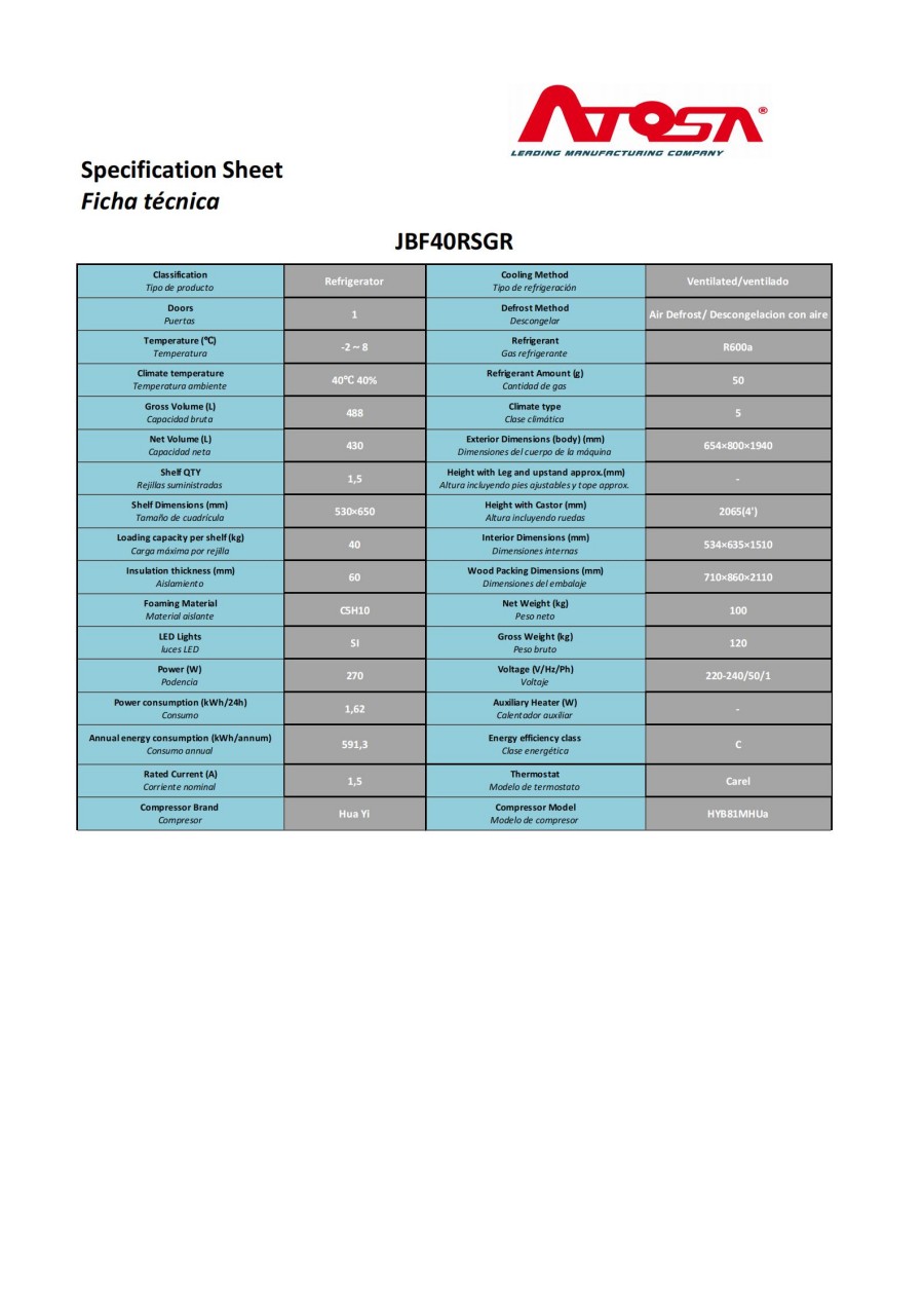 ARMARIO FRIGORÍFICO ESTANDAR DE ACERO GN2/1 INOX - VENTILADO - 220-240V/270W 1.62kWh/24H Capacidad 488L- N.1 Puerta TEMP. -2°/+8°C - Dim. L800xP654xH2065mm Energy C 大单门冷藏冰箱 -